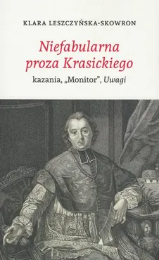 Niefabularna proza Krasickiego - Klara Leszczyńska- Skowron