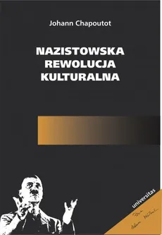 Nazistowska rewolucja kulturalna - Johann Chapoutot