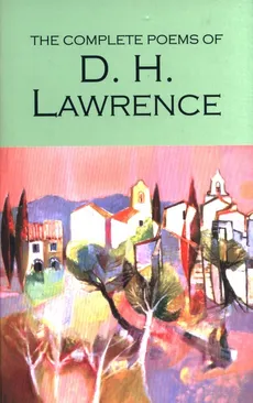Complete Poems of D.H. Lawrence - Outlet - D.H. Lawrence