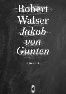 Jakob von Gunten. Dziennik - Outlet - Robert Walser
