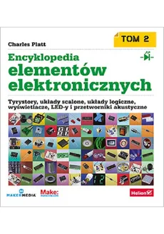Encyklopedia elementów elektronicznych Tom 2 - Outlet - Fredrik Jansson, Charles Platt
