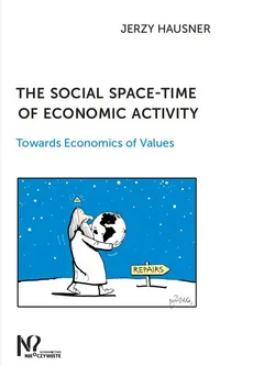 The social space-time of economic activity - Jerzy Hausner