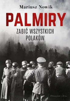 Palmiry - Mariusz Nowik