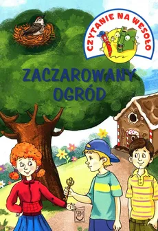 Czytanie na wesoło Zaczarowany ogród - Outlet - Iwona Czarkowska