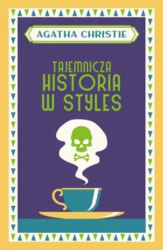 Tajemnicza historia w Styles - Agatha Christie