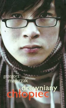 Drewniany chłopiec - Grzegorz Majkrzak