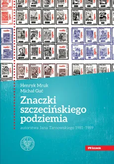 Znaczki szczecińskiego podziemia - Michał Guć, Henryk Mruk