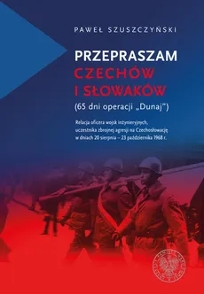 Przepraszam Czechów i Słowaków - Outlet - Paweł Szuszczyński