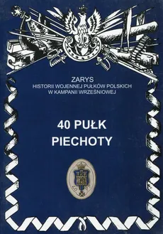 40 pułk piechoty - Outlet - Wojciechowski Jerzy S.