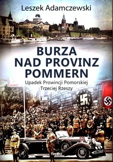 Burza nad Provinz Pommern - Leszek Adamczewski