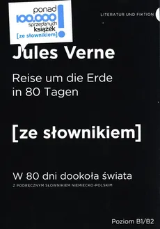 W 80 dni dookoła świata wersja niemiecka ze słownikiem - Outlet - Jules Verne