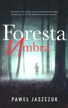 Foresta Umbra - Outlet - Paweł Jaszczuk