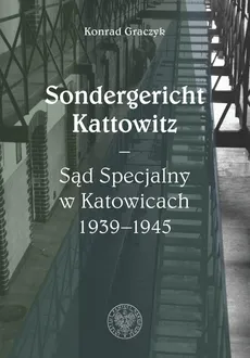 Sondergericht Kattowitz - Outlet - Konrad Graczyk