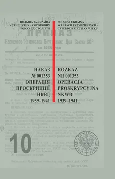 Rozkaz nr 001353. Operacja proskrypcyjna NKWD 1939-1941 - Outlet