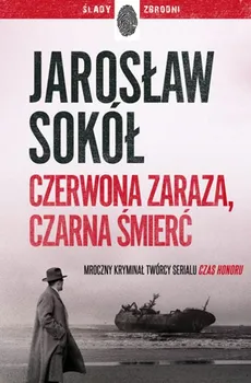 Czerwona zaraza czarna śmierć - Outlet - Jarosław Sokół