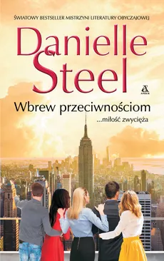 Wbrew przeciwnościom - Danielle Steel