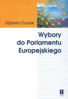 Wybory do Parlamentu Europejskiego - Elżbieta Dydak