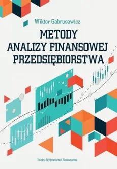 Metody analizy finansowej przedsiębiorstwa - Outlet - Wiktor Gabrusewicz