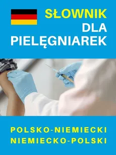Słownik dla pielęgniarek polsko-niemiecki niemiecko-polski - Outlet