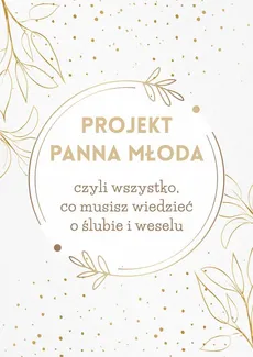 Projekt Panna Młoda - Outlet - Paulina Szymańska