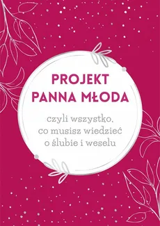 Projekt Panna Młoda - Paulina Szymańska