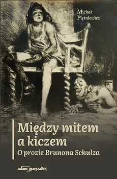 Między mitem a kiczem - Outlet - Michał Piętniewicz