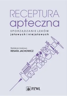 Receptura apteczna. - Renata Jachowicz