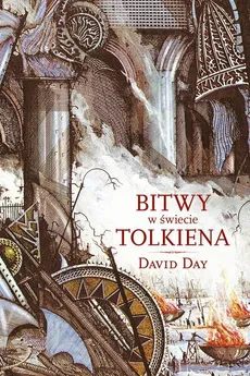 Bitwy w świecie Tolkiena - Outlet - David Day