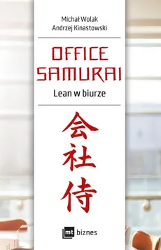 Office Samurai Lean w biurze - Outlet - Andrzej Kinastowski, Michał Wolak