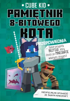 Minecraft Pamiętnik 8-bitowego kota Przepowiednia Tom 8 - Outlet - Cube Kid