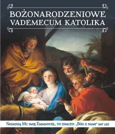Bożonarodzeniowe vademecum katolika - Outlet - Borek Wacław Stefan