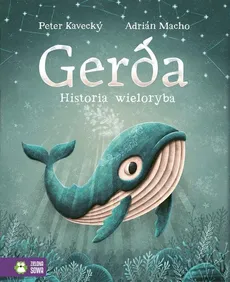 Gerda Historia wieloryba - Outlet - Peter Kavecky