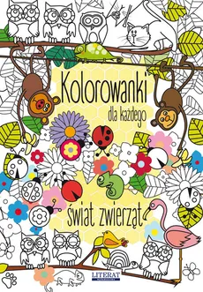 Kolorowanki dla każdego Świat zwierząt - Outlet - Maja Kanarkowska