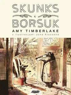 Skunks i Borsuk - Amy Timberlake