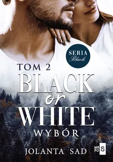 Black or White Wybór - Outlet - Jolanta Sad