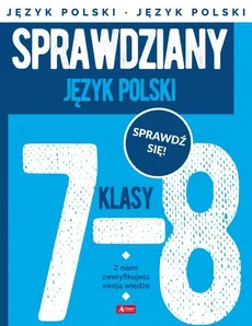 Sprawdziany dla klasy 7-8 Język polski - Anna Lasek, Katarzyna Zioła-Zemczak
