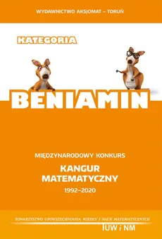 Kategoria Beniamin Międzynarodowy konkurs Kangur Matematyczny 1992-2020 - Outlet