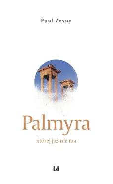 Palmyra której już nie ma - Paul Veyne