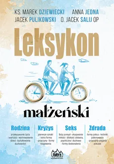 Leksykon Małżeński - Marek Dziewiecki, Anna Jedna, Jacek Salij