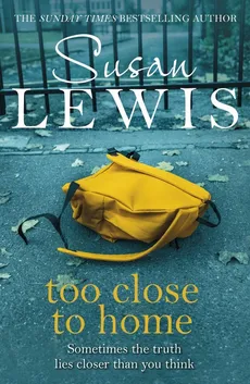 Too Close To Home - Susan Lewis