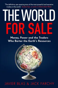 The World for Sale - Outlet - Javier Blas, Jack Farchy