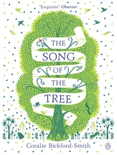 The Song of the Tree - Coralie Bickford-Smith