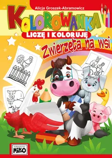Kolorowanka Liczę i koloruję Zwierzęta na wsi - Outlet - Alicja Groszek-Abramowicz