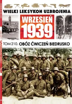 Wielki Leksykon Uzbrojenia Wrzesień 1939 Tom 210 - Paweł Janicki