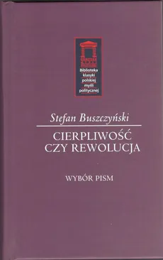 Cierpliwość czy rewolucja - Outlet - Stefan Buszczyński