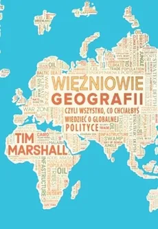 Więźniowie geografii - Outlet - Tim Marshall