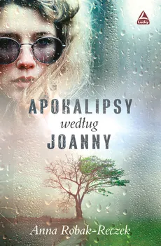 Apokalipsy według Joanny - Robak-Reczek  Anna