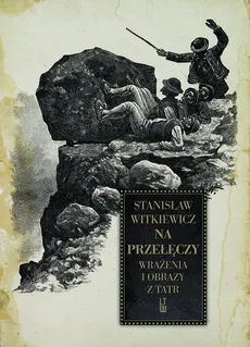 Na przełęczy - Outlet - Stanisław Witkiewicz