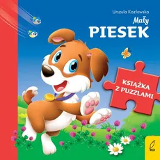 Książka z puzzlami Mały piesek - Urszula Kozłowska