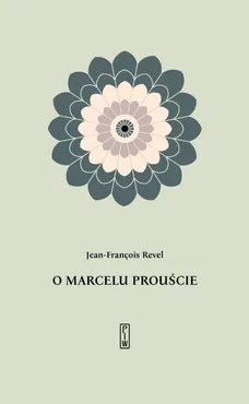 O Marcelu Prouście - Jean-Francois Revel